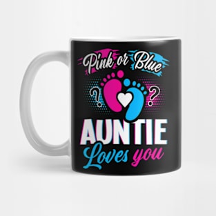 Pink Or Blue Auntie Loves You Gender Reveal Baby Party Day Mug